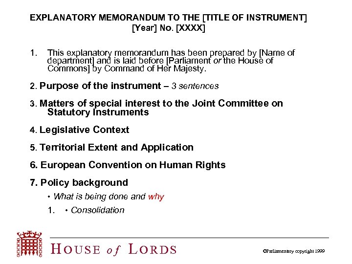 EXPLANATORY MEMORANDUM TO THE [TITLE OF INSTRUMENT] [Year] No. [XXXX] 1. This explanatory memorandum