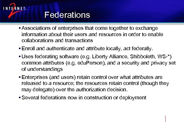 Federations § Associations of enterprises that come together to exchange information about their users