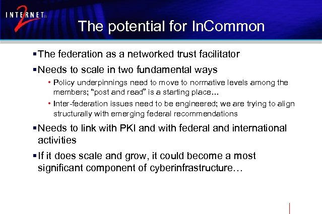 The potential for In. Common § The federation as a networked trust facilitator §