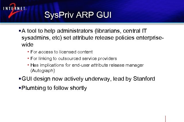 Sys. Priv ARP GUI § A tool to help administrators (librarians, central IT sysadmins,