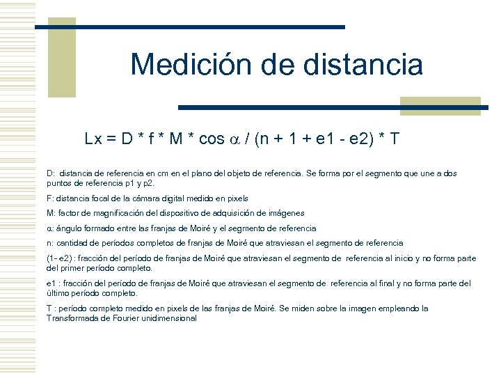 Medición de distancia Lx = D * f * M * cos / (n