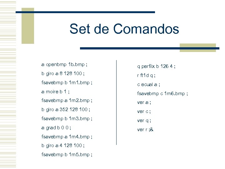 Set de Comandos a openbmp 1 b. bmp ; q perfilx b 126 4