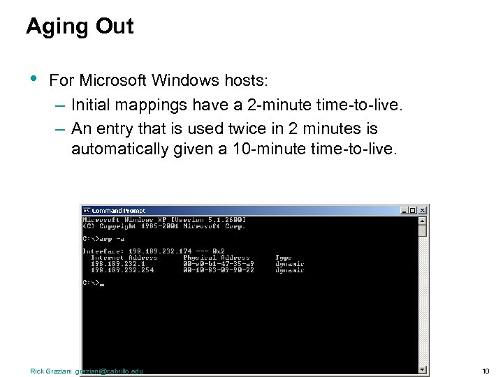 Aging Out • For Microsoft Windows hosts: – Initial mappings have a 2 -minute