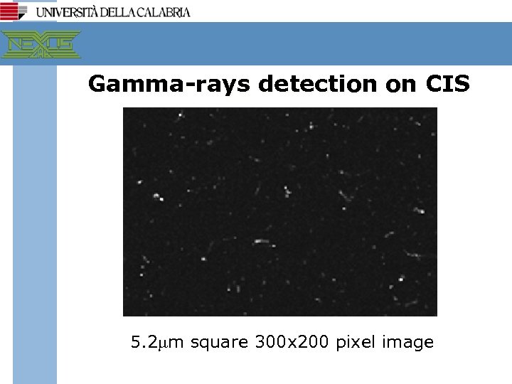 Gamma-rays detection on CIS 5. 2 mm square 300 x 200 pixel image 