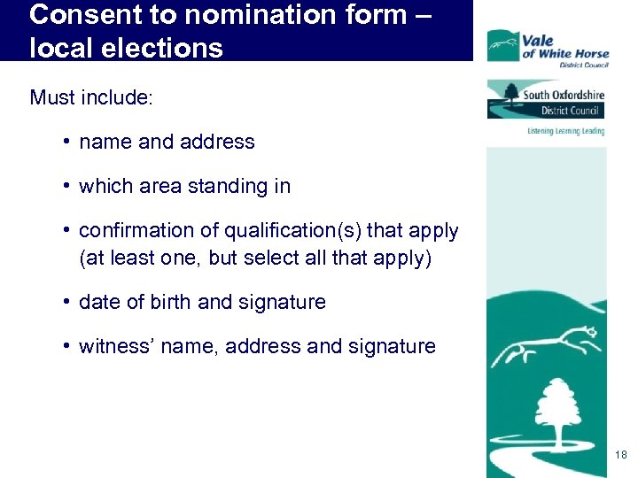 Consent to nomination form – local elections Must include: • name and address •