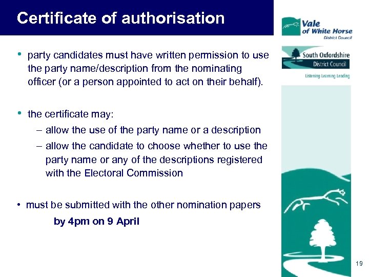 Certificate of authorisation • party candidates must have written permission to use the party