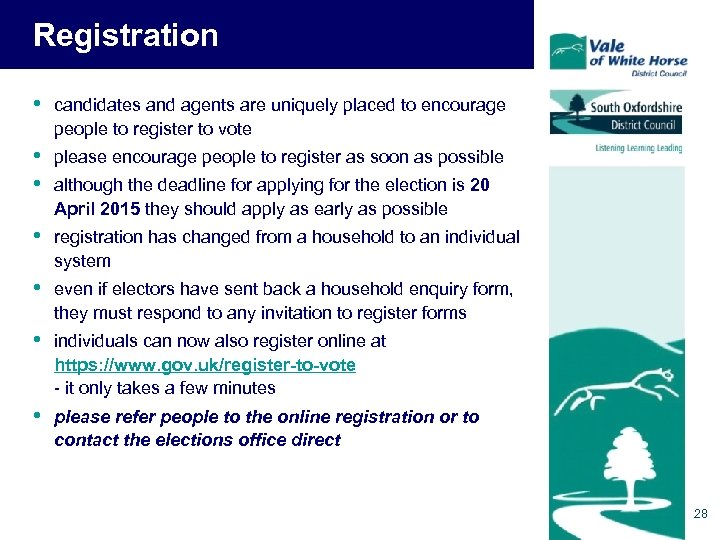 Registration • candidates and agents are uniquely placed to encourage people to register to