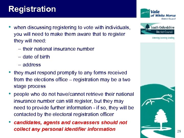 Registration • when discussing registering to vote with individuals, you will need to make