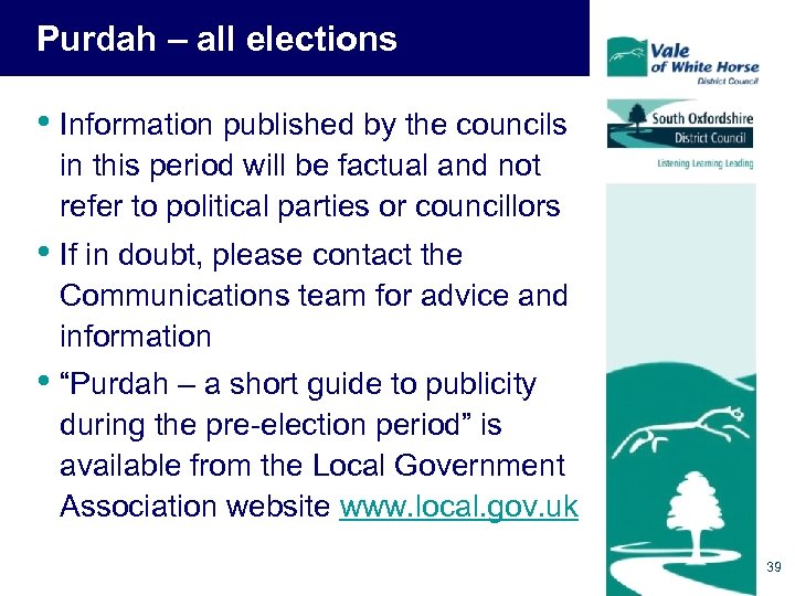 Purdah – all elections • Information published by the councils in this period will