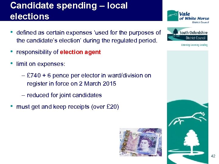 Candidate spending – local elections • defined as certain expenses ‘used for the purposes