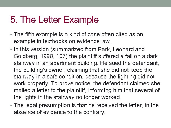 5. The Letter Example • The fifth example is a kind of case often