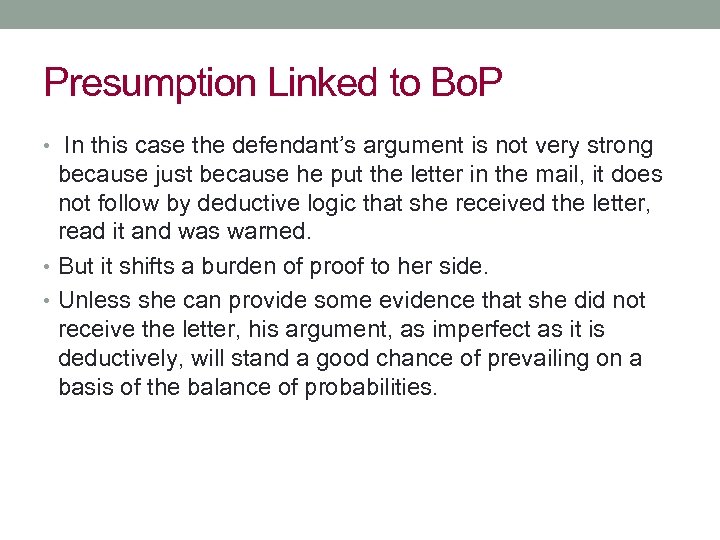 Presumption Linked to Bo. P • In this case the defendant’s argument is not