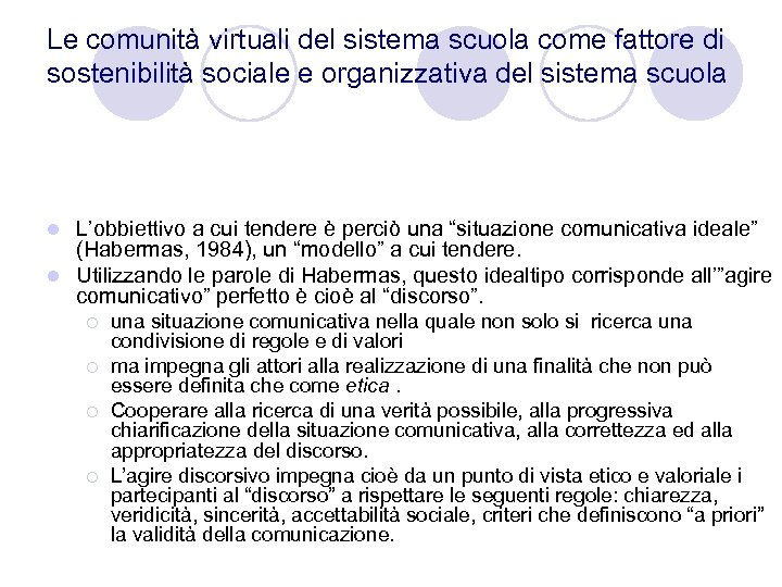Le comunità virtuali del sistema scuola come fattore di sostenibilità sociale e organizzativa del