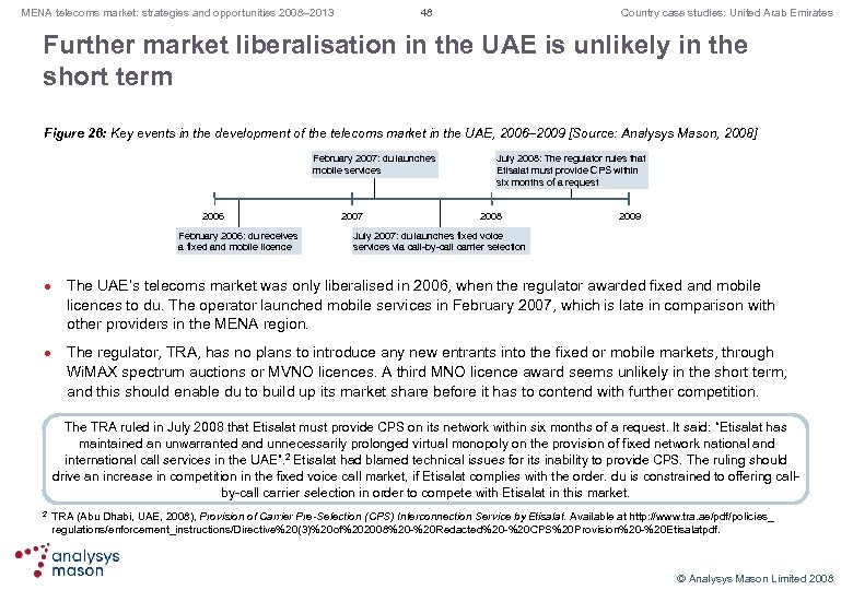 48 MENA telecoms market: strategies and opportunities 2008– 2013 Country case studies: United Arab