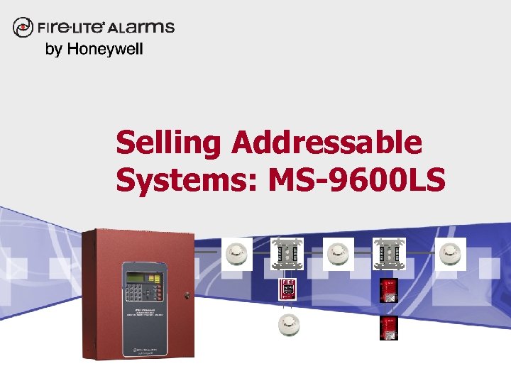 Selling Addressable Systems: MS-9600 LS 