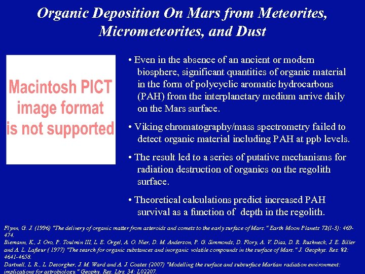 Organic Deposition On Mars from Meteorites, Micrometeorites, and Dust • Even in the absence