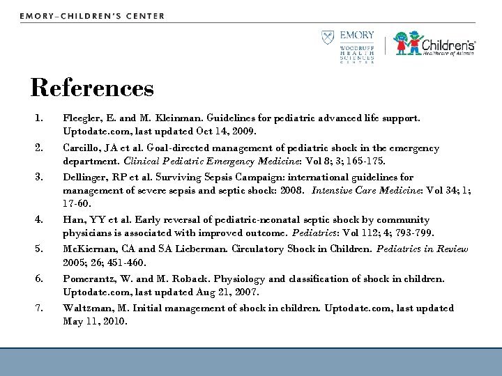 References 1. 2. 3. 4. 5. 6. 7. Fleegler, E. and M. Kleinman. Guidelines