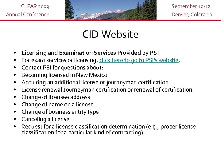 CLEAR 2009 Annual Conference September 10 -12 Denver, Colorado CID Website • • •