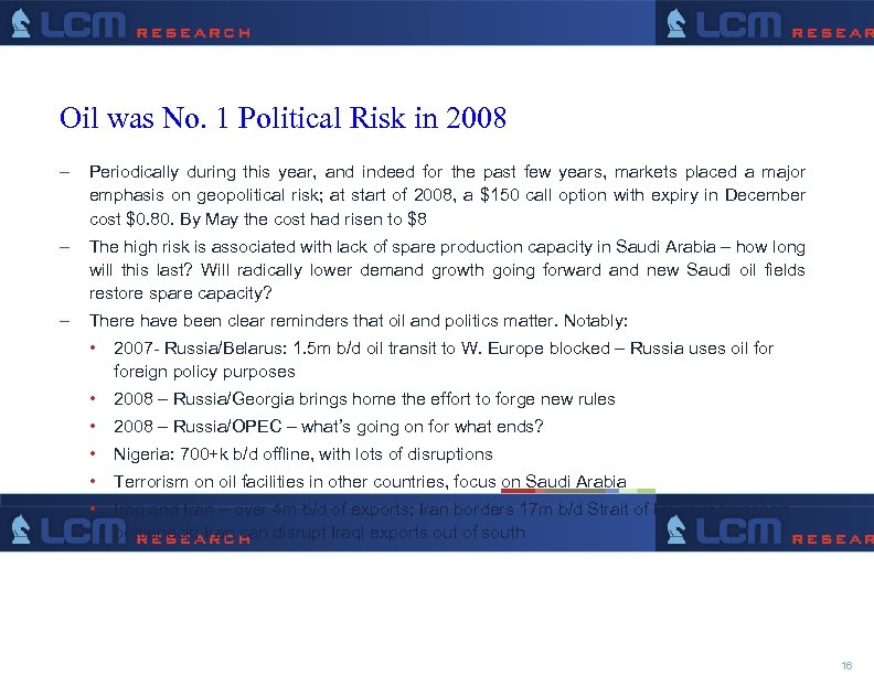 Oil was No. 1 Political Risk in 2008 – Periodically during this year, and