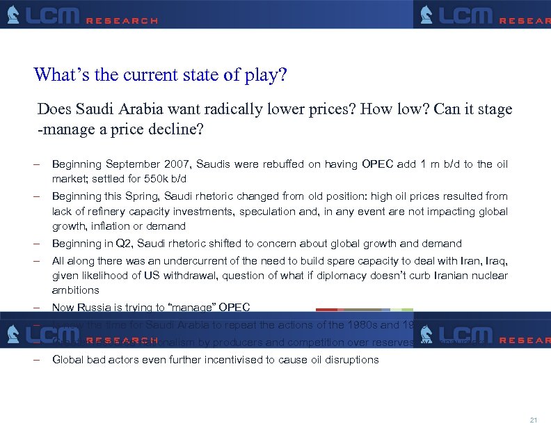 What’s the current state of play? Does Saudi Arabia want radically lower prices? How