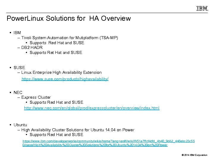 Power. Linux Solutions for HA Overview § IBM – Tivoli System Automation for Mutiplatform