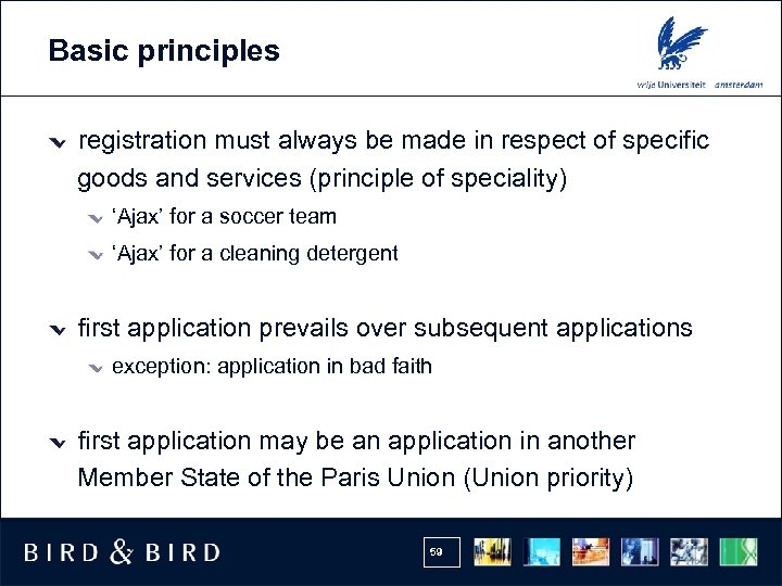 Basic principles registration must always be made in respect of specific goods and services