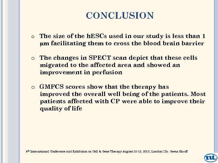 CONCLUSION o The size of the h. ESCs used in our study is less