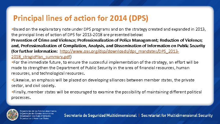 Principal lines of action for 2014 (DPS) Based on the explanatory note under DPS