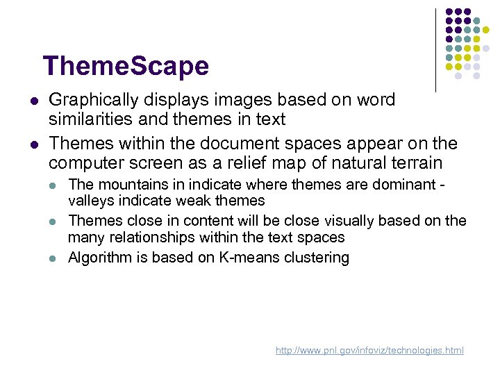 Theme. Scape l l Graphically displays images based on word similarities and themes in