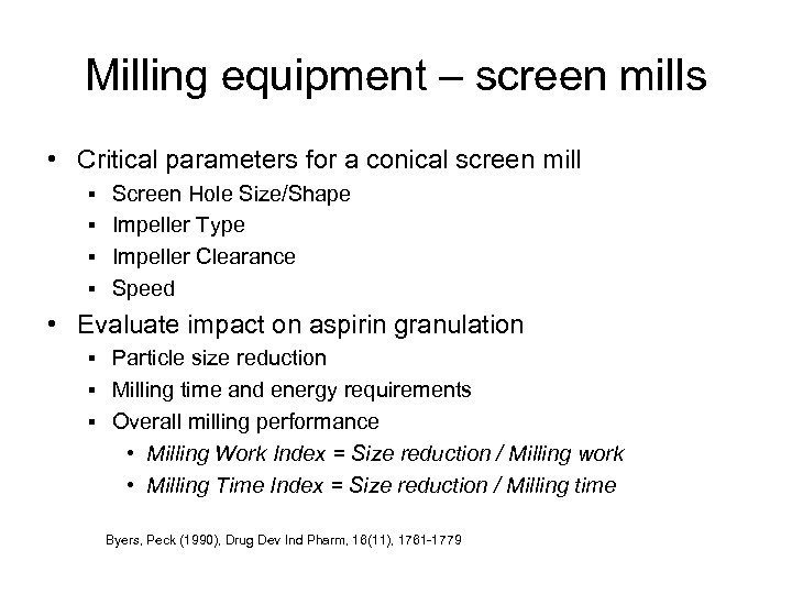 Milling equipment – screen mills • Critical parameters for a conical screen mill §