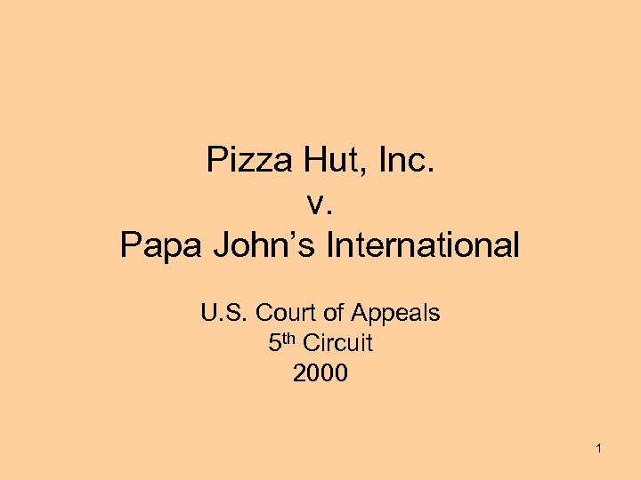 Pizza Hut, Inc. v. Papa John’s International U. S. Court of Appeals 5 th