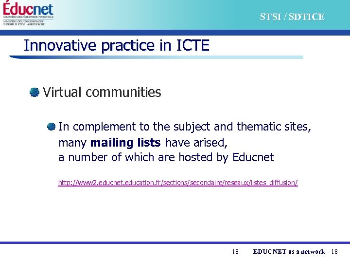 STSI / SDTICE Innovative practice in ICTE Virtual communities In complement to the subject