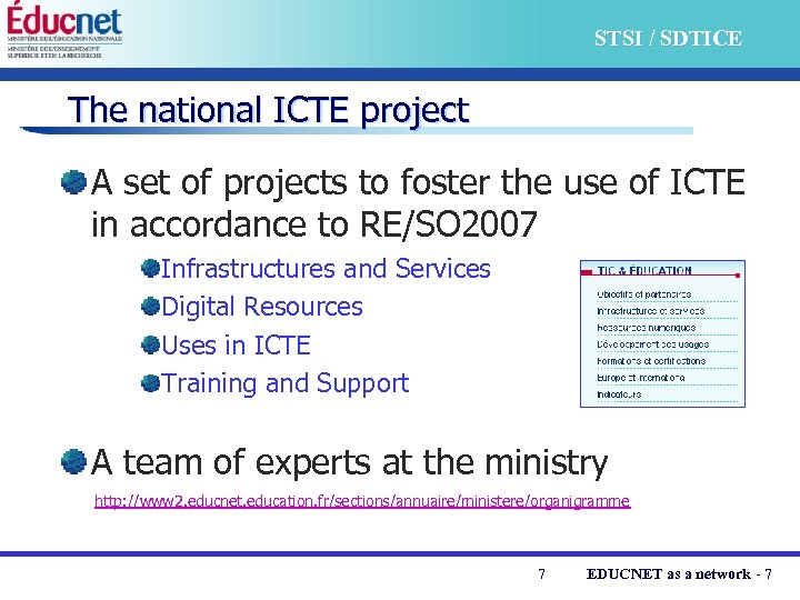 STSI / SDTICE The national ICTE project A set of projects to foster the