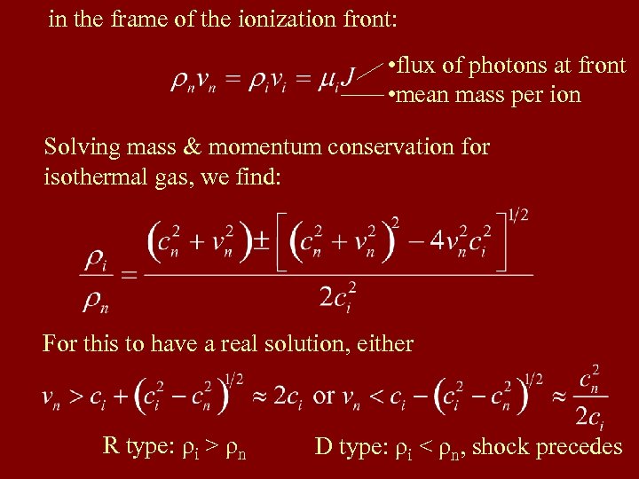 in the frame of the ionization front: • flux of photons at front •