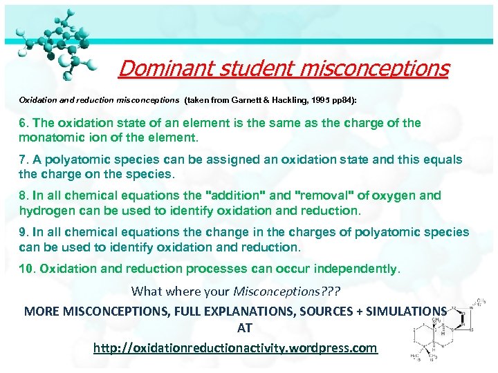 Dominant student misconceptions Oxidation and reduction misconceptions (taken from Garnett & Hackling, 1995 pp