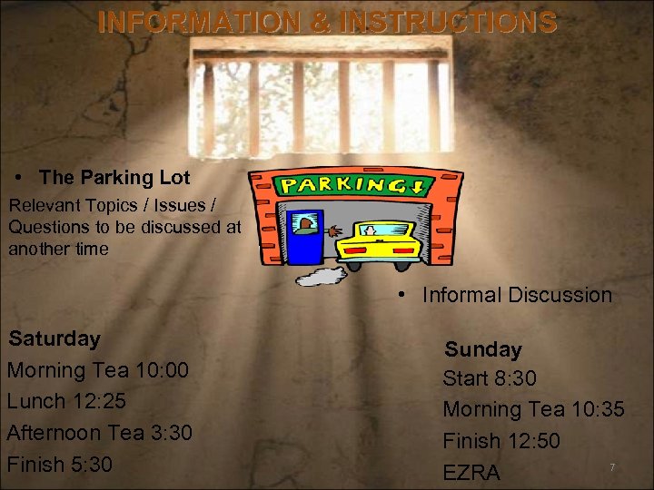 INFORMATION & INSTRUCTIONS • The Parking Lot Relevant Topics / Issues / Questions to