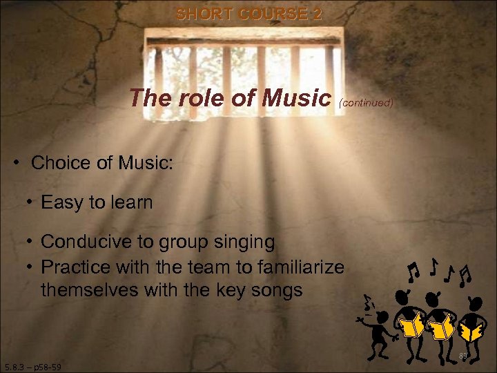 SHORT COURSE 2 The role of Music (continued) • Choice of Music: • Easy