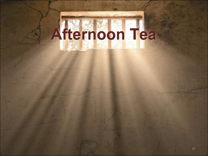 Afternoon Tea 87 