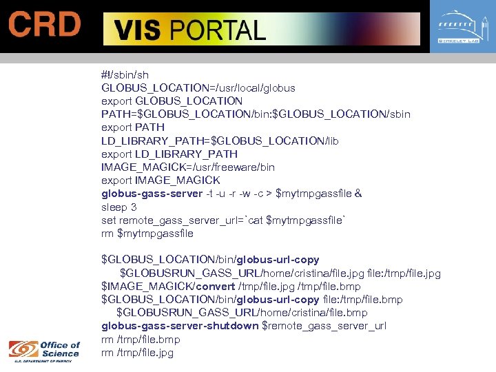 #!/sbin/sh GLOBUS_LOCATION=/usr/local/globus export GLOBUS_LOCATION PATH=$GLOBUS_LOCATION/bin: $GLOBUS_LOCATION/sbin export PATH LD_LIBRARY_PATH=$GLOBUS_LOCATION/lib export LD_LIBRARY_PATH IMAGE_MAGICK=/usr/freeware/bin export IMAGE_MAGICK