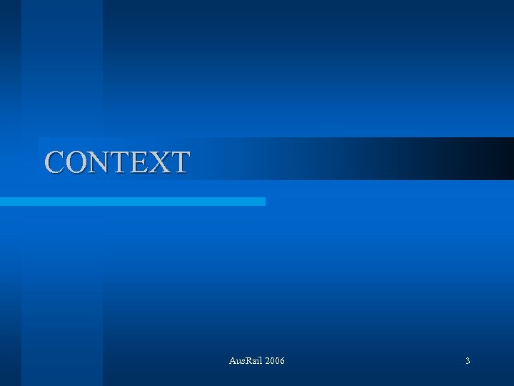 CONTEXT Aus. Rail 2006 3 