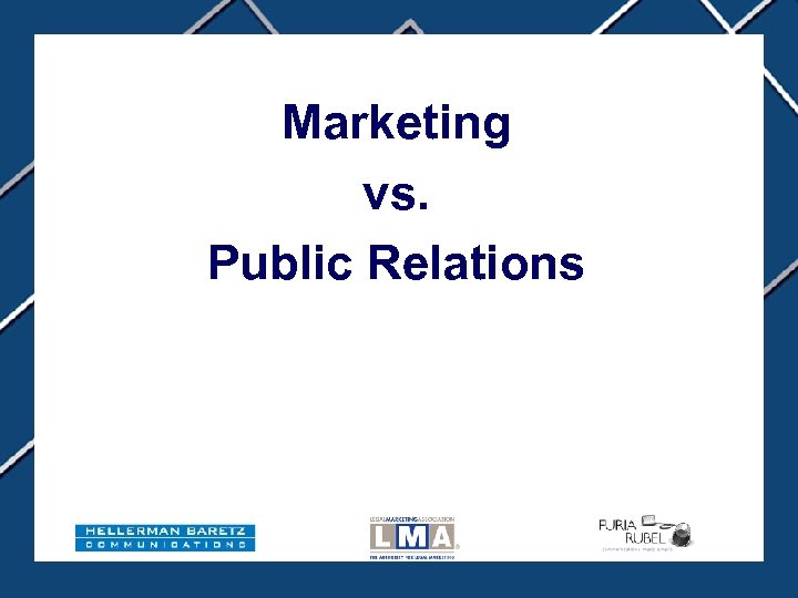 Marketing vs. Public Relations 