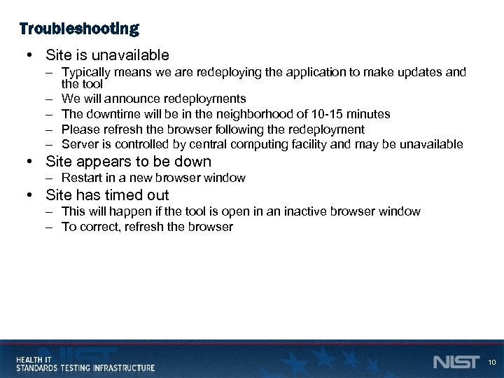 Troubleshooting • Site is unavailable – Typically means we are redeploying the application to