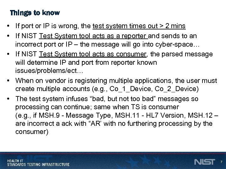 Things to know • If port or IP is wrong, the test system times
