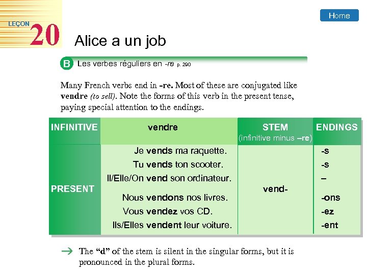 LEÇON Home 20 Alice a un job B Les verbes réguliers en -re p.