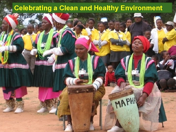 Celebrating a Clean and Healthy Environment 