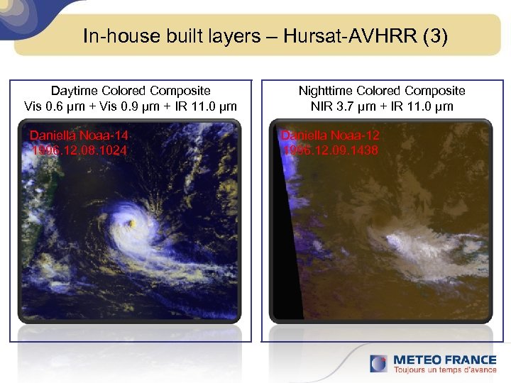 In-house built layers – Hursat-AVHRR (3) Daytime Colored Composite Vis 0. 6 μm +