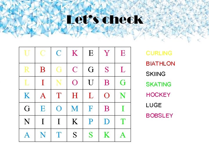 Let’s check U C C K E Y E CURLING BIATHLON R B G