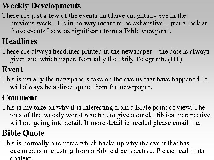 Weekly Developments These are just a few of the events that have caught my