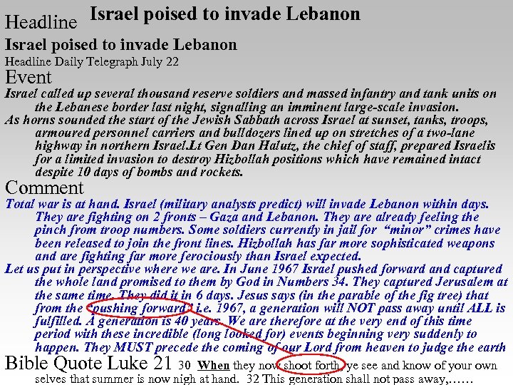 Headline Israel poised to invade Lebanon Headline Daily Telegraph July 22 Event Israel called