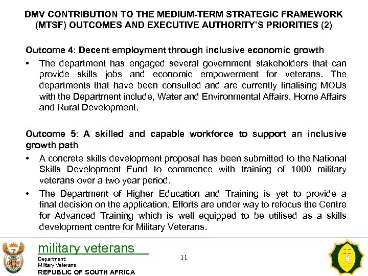 DMV CONTRIBUTION TO THE MEDIUM-TERM STRATEGIC FRAMEWORK (MTSF) OUTCOMES AND EXECUTIVE AUTHORITY’S PRIORITIES (2)